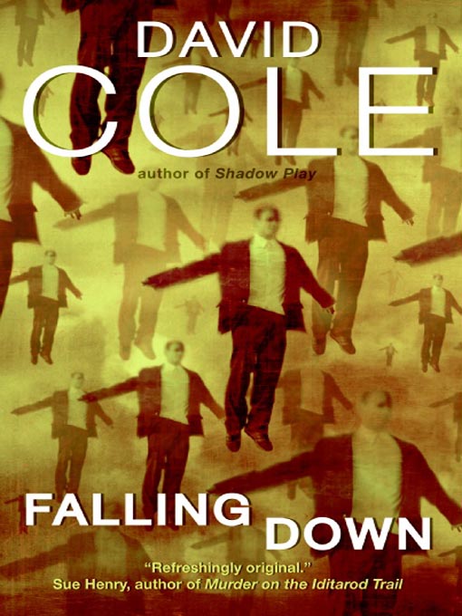 Title details for Falling Down by David Cole - Available